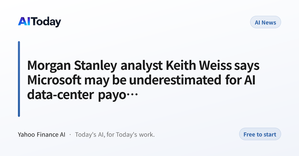Morgan Stanley analyst Keith Weiss says Microsoft may be underestimated ...